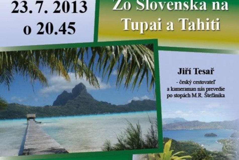 Vydajte sa na Cestovateľské utorky: Spoznáte Tupai a Tahiti očami Jiřího Tesařa