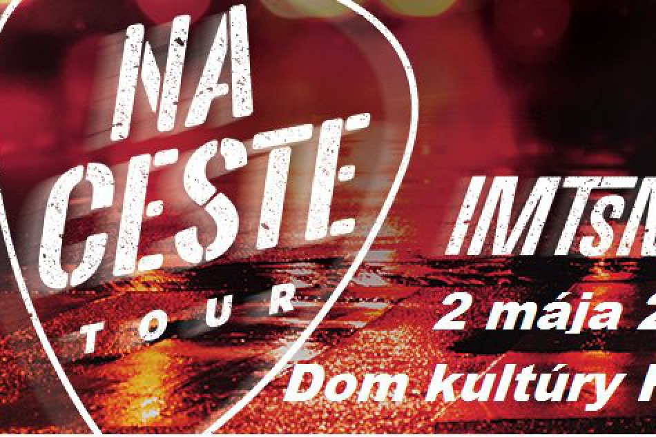 IMT Smile NA CESTE Tour